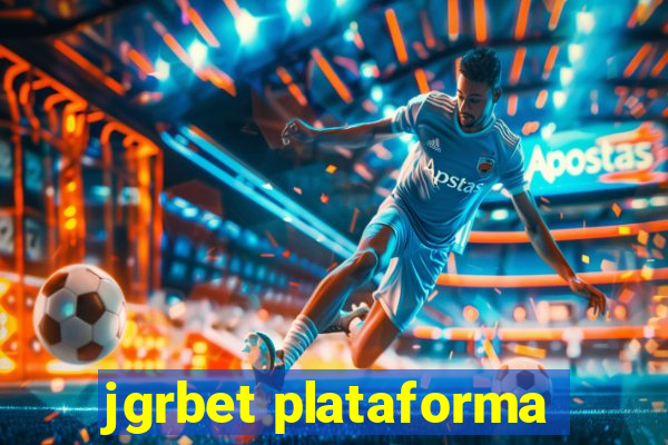 jgrbet plataforma